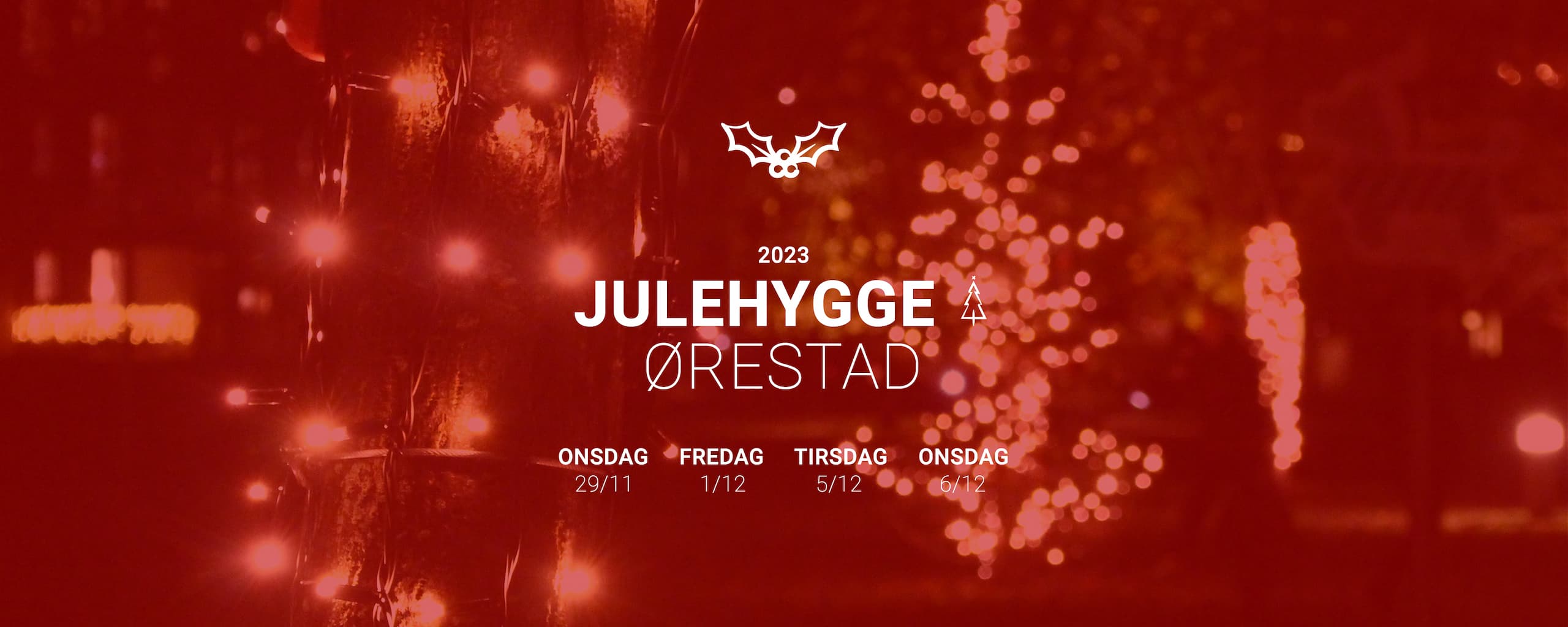Datoer for julefest og julehygge i Ørestads kvarterer i 2023.