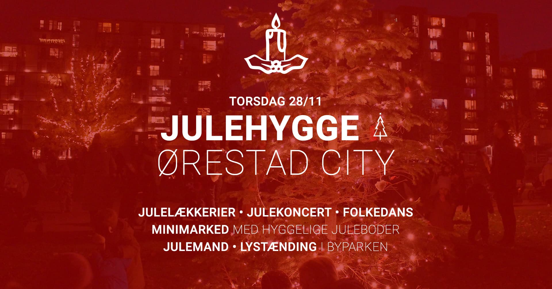 Kom til julehygge i Ørestad City torsdag den 28. november 2024.